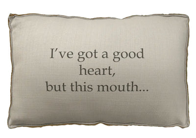 I’ve Got A Good Heart But.. Pillow - Horse Country Trading Company