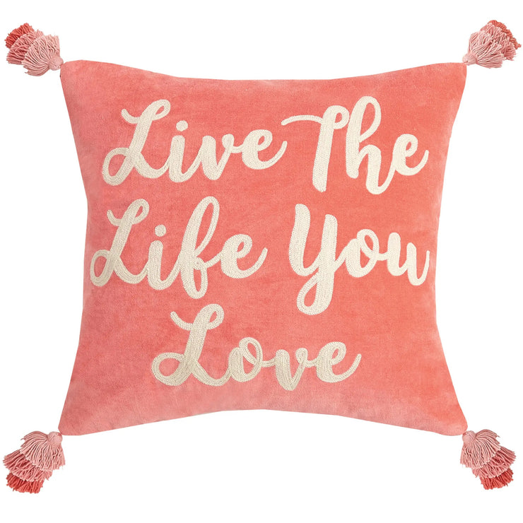 Live The Life You Love Embroidered Throw Pillow - Horse Country Trading Company